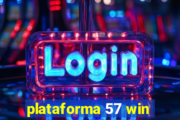 plataforma 57 win